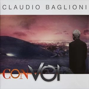 CLAUDIO BAGLIONI / クラウディオ・バリオーニ / CON VOI