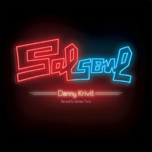 DANNY KRIVIT / ダニー・クリヴィット / RSD 2017 : SALSOUL REEDITS SERIES TWO : DANNY KRIVIT