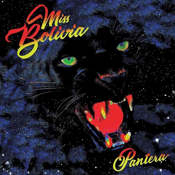 MISS BOLIVIA / ミス・ボリビア / PANTERA