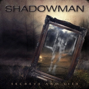 SHADOWMAN / シャドウマン / シークレッツ・アンド・ライズ / SECRETS AND LIES 