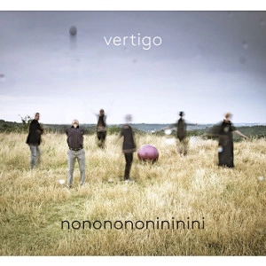 VERTIGO / NONONONONINININI
