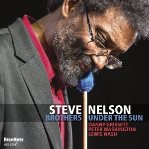 STEVE NELSON / スティーヴ・ネルソン / BROTHER UNDER THE SUN