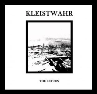 KLEISTWAHR / THE RETURN