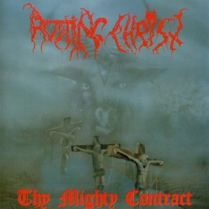 ROTTING CHRIST / ロッティング・クライスト / THY MIGHTY CONTRACT