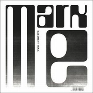 MARK E / マーク・E / BASEMENT TRAX