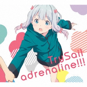 TrySail / ADRENALINE!!!