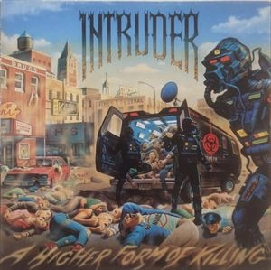INTRUDER (Thrash) / イントゥルーダー / HIGHER FORM OF KILLING