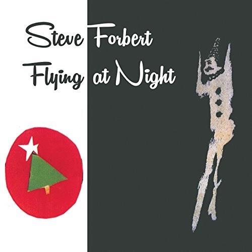 STEVE FORBERT / スティーヴ・フォーバート / FLYING AT NIGHT