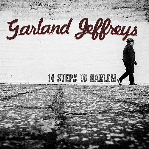 GARLAND JEFFREYS / ガーランド・ジェフリーズ / 14 STEPS TO HARLEM