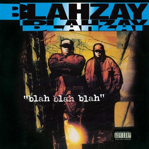 BLAHZAY BLAHZAY / BLAH BLAH BLAH