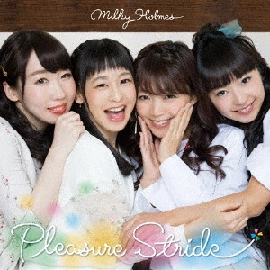 ミルキィホームズ / Pleasure Stride
