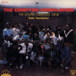 V.A. / オムニバス / COMPTON COMPILATION - THE SOUND CONTROL MOB "UNDER INVESTIGATION"