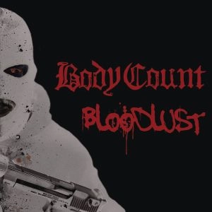 BODY COUNT / ボディ・カウント / BLOODLUST<BLACK VINYL+CD>