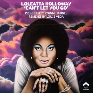 LOLEATTA HOLLOWAY / ロレッタ・ハロウェイ / CAN'T LET YOU GO