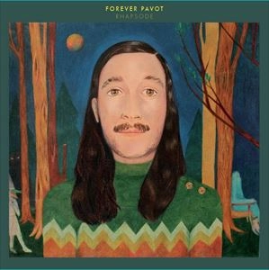 FOREVER PAVOT / フォーエヴァー・パヴォ / RHAPSODE
