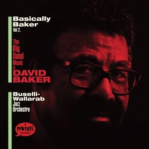 BUSELLI-WALLARAB JAZZ ORCHESTRA / BASICALLY BAKER VOL.2