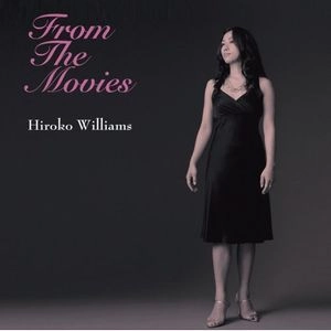 HIROKO WILLIAMS / ウィリアムス浩子 / フロム･ザ･ムーヴィーズ / From The Movies