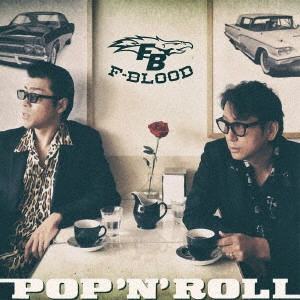 F-BLOOD / エフブラッド / POP 'N' ROLL