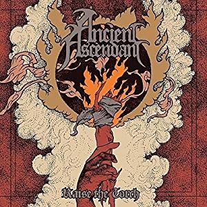 ANCIENT ASCENDANT / RAISE THE TORCH<PAPER SLEEVE>