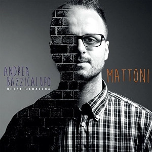 ANDREA BAZZICALUPO / MATTONI