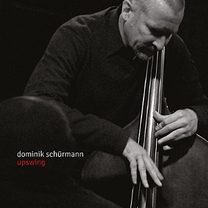 DOMINIK SCHURMANN / UPSWING