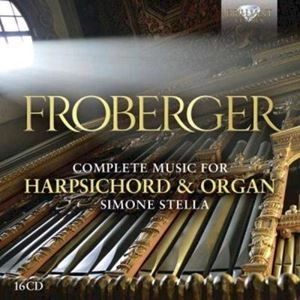 SIMONE STELLA / シモーネ・ステッラ / FROHBERGER: COMPLETE MUSIC  FOR HARPSICHORD & ORGAN