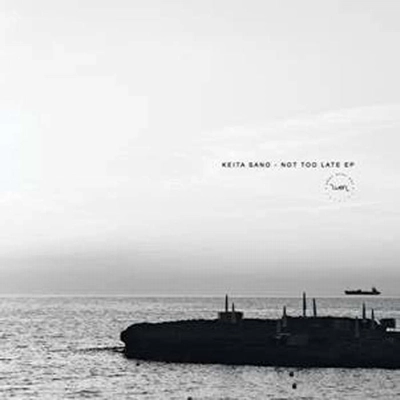 KEITA SANO / ケイタ・サノ / NOT TOO LATE EP