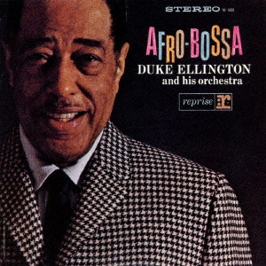 DUKE ELLINGTON / デューク・エリントン / アフロ・ボッサ(SHM-CD)