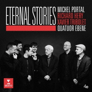 QUATUOR EBENE / エベーヌ四重奏団 / エターナル・ストーリーズ