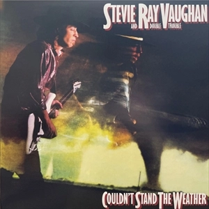 STEVIE RAY VAUGHAN AND DOUBLE TROUBLE / スティーヴィー・レイ・ヴォーン&ダブル・トラブル / COULDN'T STAND THE WEATHER