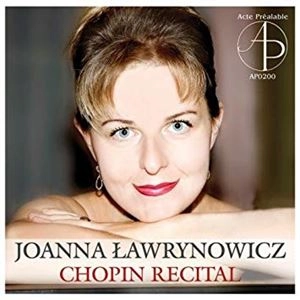 JOANNA LAWRYNOWICZ / ヨアンナ・ワヴリノヴィチ / CHOPIN RECITAL