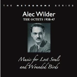 ALEC WILDER / MUSIC FOR LOST SOULS & WOUNDED BIRDS