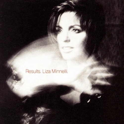 LIZA MINNELLI / ライザ・ミネリ / RESULTS