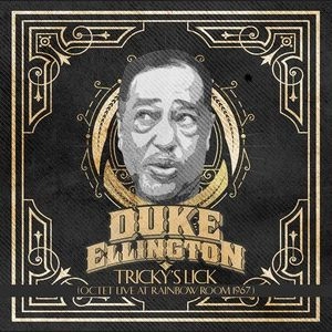 DUKE ELLINGTON / デューク・エリントン / Tricky's Lick: Octet Live At Rainbow Room 1967(CD-R)