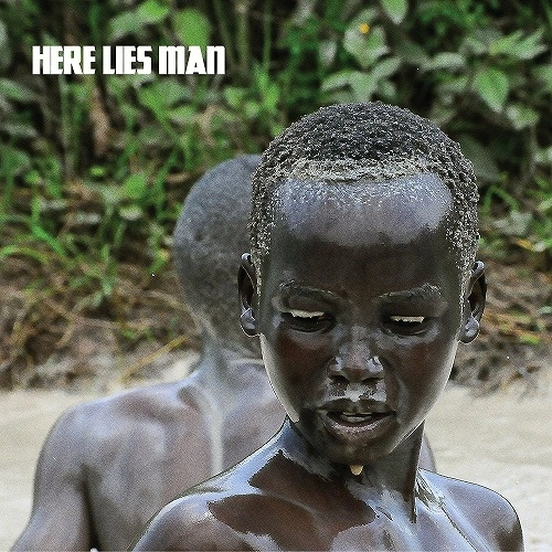 HERE LIES MAN / ヒア・ライズ・マン / ヒア・ライズ・マン