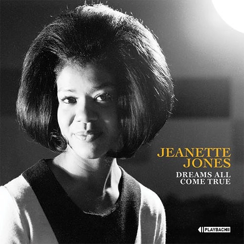 JEANETTE JONES / ジャネット・ジョーンズ(SOUL) / DREAMS ALL COME TRUE