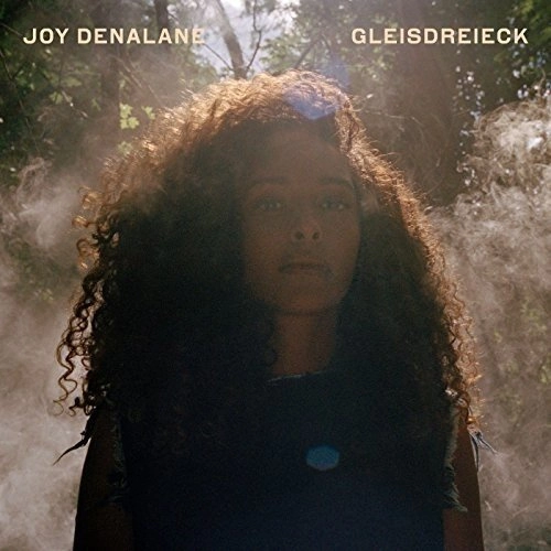 JOY DENALANE / ジョイ・デナラーニ / GLEISDREIECK