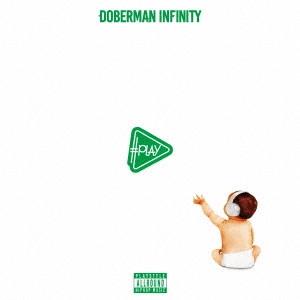 DOBERMAN INFINITY / ドーベルマン・インフィニティ / #PLAY(CD+DVD)