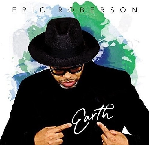 ERIC ROBERSON / エリック・ロバーソン / EARTH