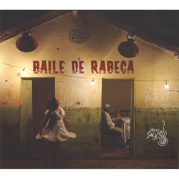 MACIEL SALU / マシエル・サルー / BAILE DE RABECA