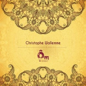 CHRISTOPHE WALLEMME / OM PROJECT