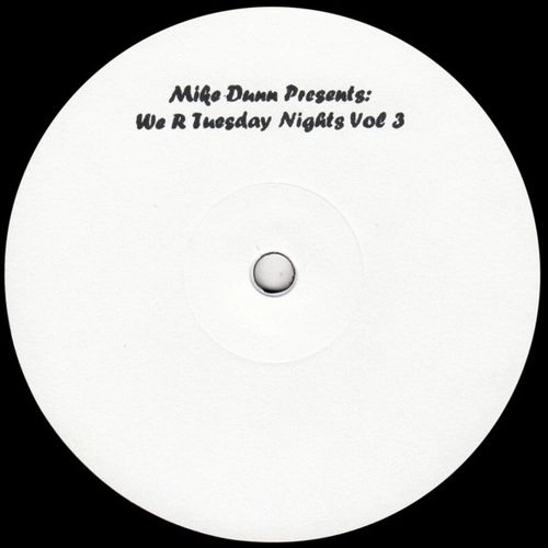 MIKE DUNN / マイク・ダン / WE R TUESDAY NIGHTS VOL.3