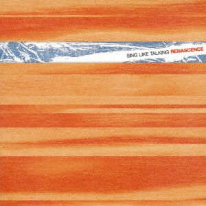 SING LIKE TALKING / シング・ライク・トーキング / RENASCENCE(UHQCD)