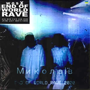 WOSX / END OF WORLD RAVE
