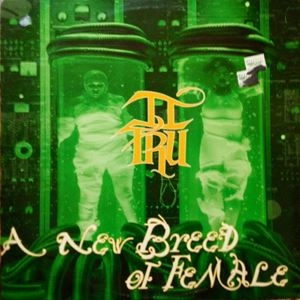 II TRU / NEW BREED OF FEMALE