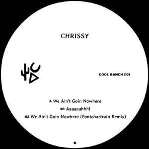 CHRISSY / COOL RANCH VOL.1