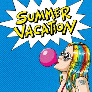 175R / イナゴライダー / SUMMER VACATION