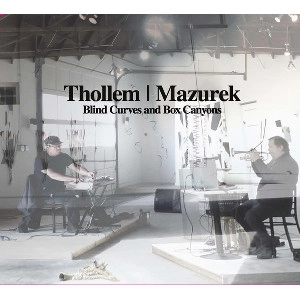 THOLLEM MCDONAS / BLIND CURVES AND BOX CANYONS