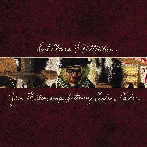 JOHN COUGAR MELLENCAMP (JOHN COUGAR, JOHN MELLENCAMP) / ジョン・クーガー・メレンキャンプ / SAD CLOWNS & HILLBILLIES