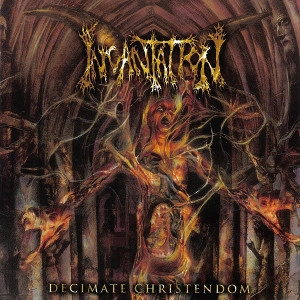 INCANTATION / インカンテーション / DECIMATE CHRISTENDOM<BLACK VINYL>